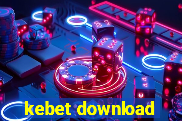 kebet download